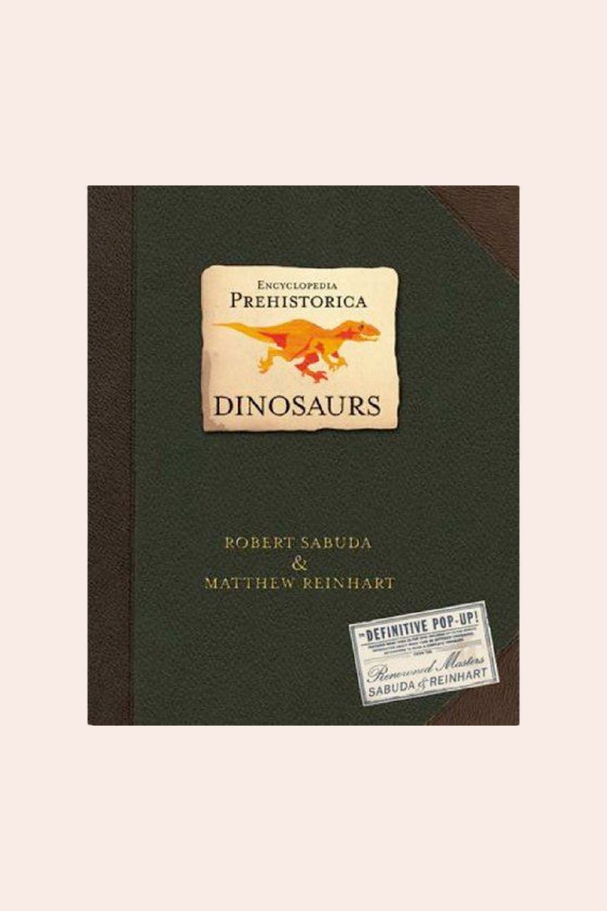 Encyclopedia Prehistorica: Dinosaurs Pop Up (Robert Sabuda Pop Up) - Strawberries & Cream 