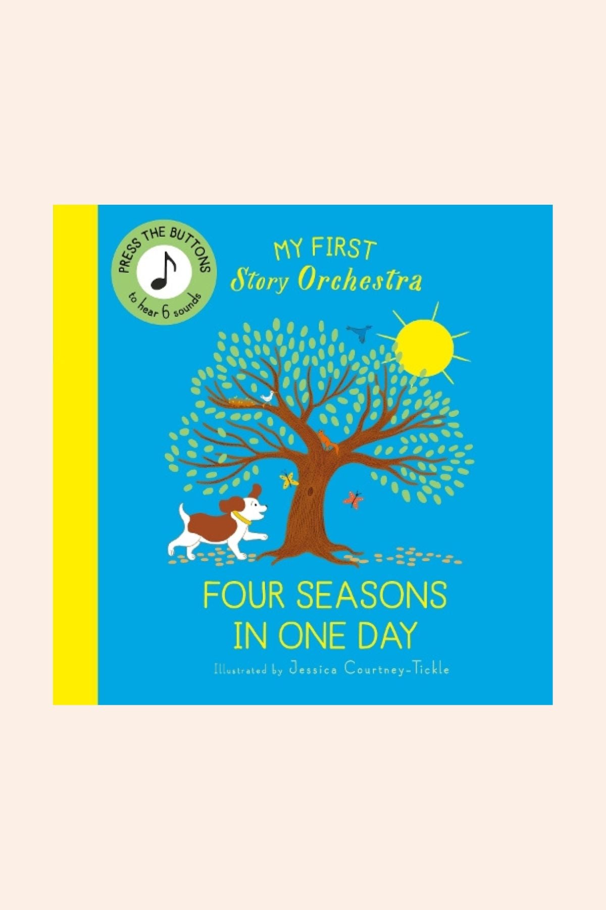 My First Story Orchestra: Four Seasons in One Day -  Strawberries & Cream - Ingrid Lewis - Designer
Book cover of 'Four Seasons in One Day' from 'My First Story Orchestra' series with a tree and sun illustration.