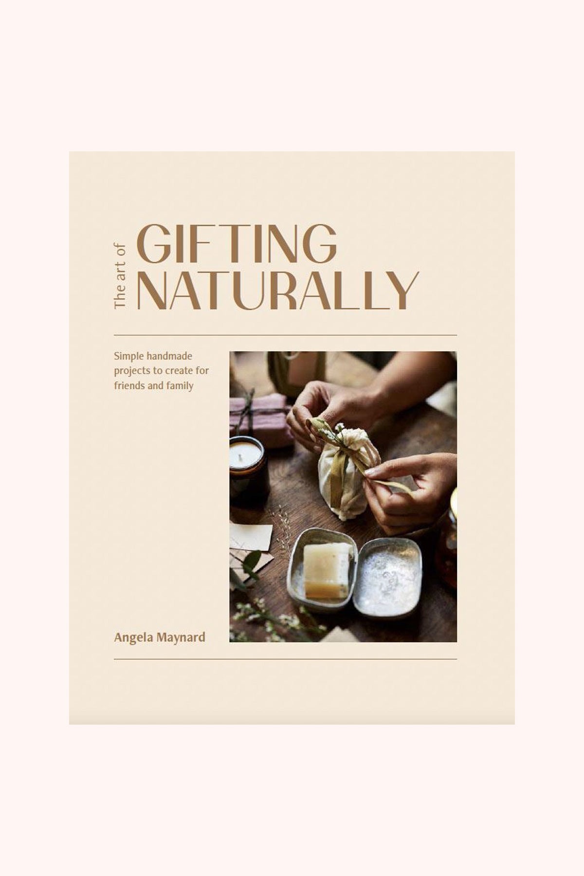 The Art of Gifting Naturally