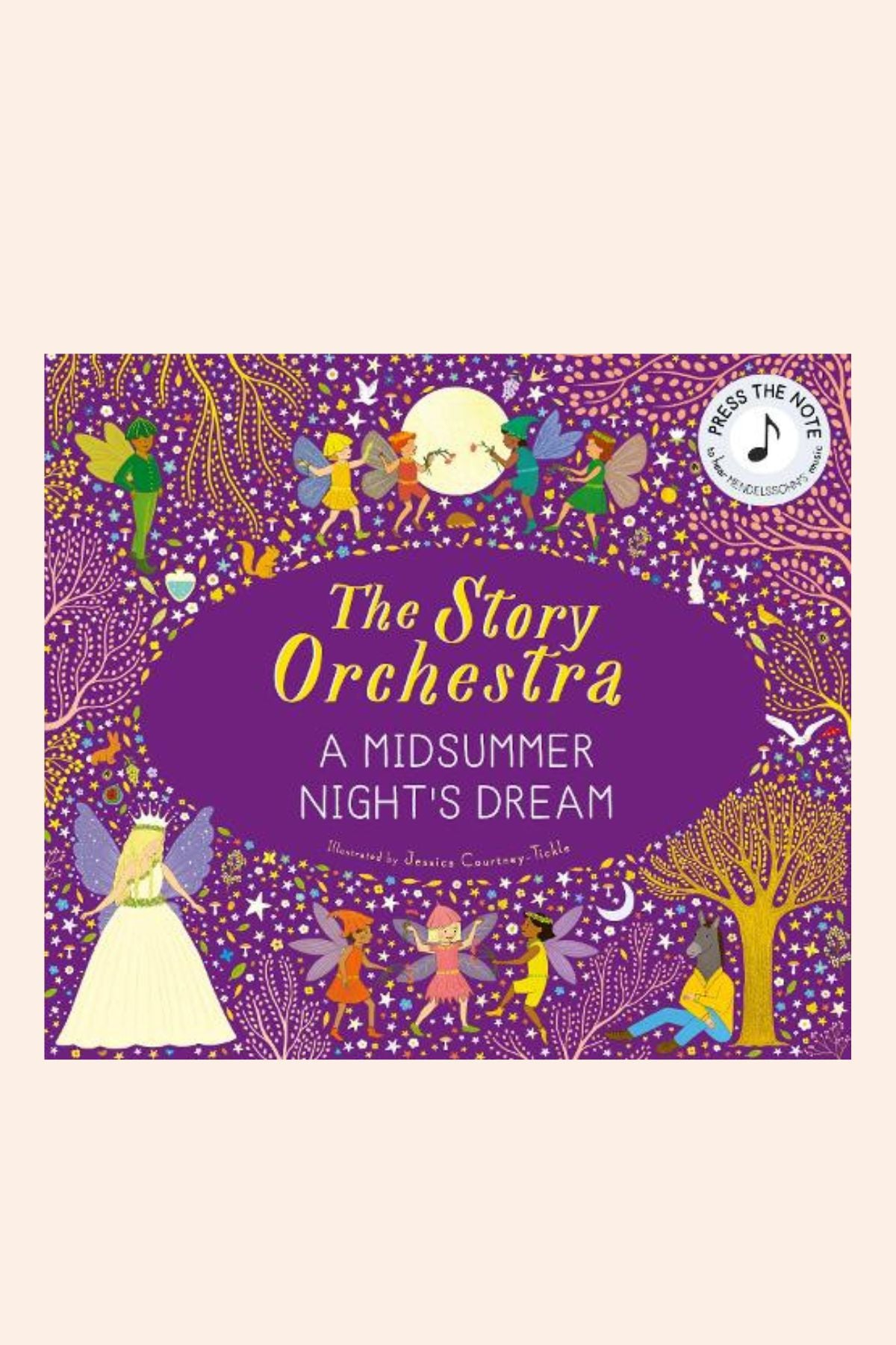 The Story Orchestra: A Midsummer Night's Dream - Strawberries & Cream - Ingrid Lewis - Designer
 Book cover of 'The Story Orchestra: A Midsummer Night's Dream' with fairy illustrations