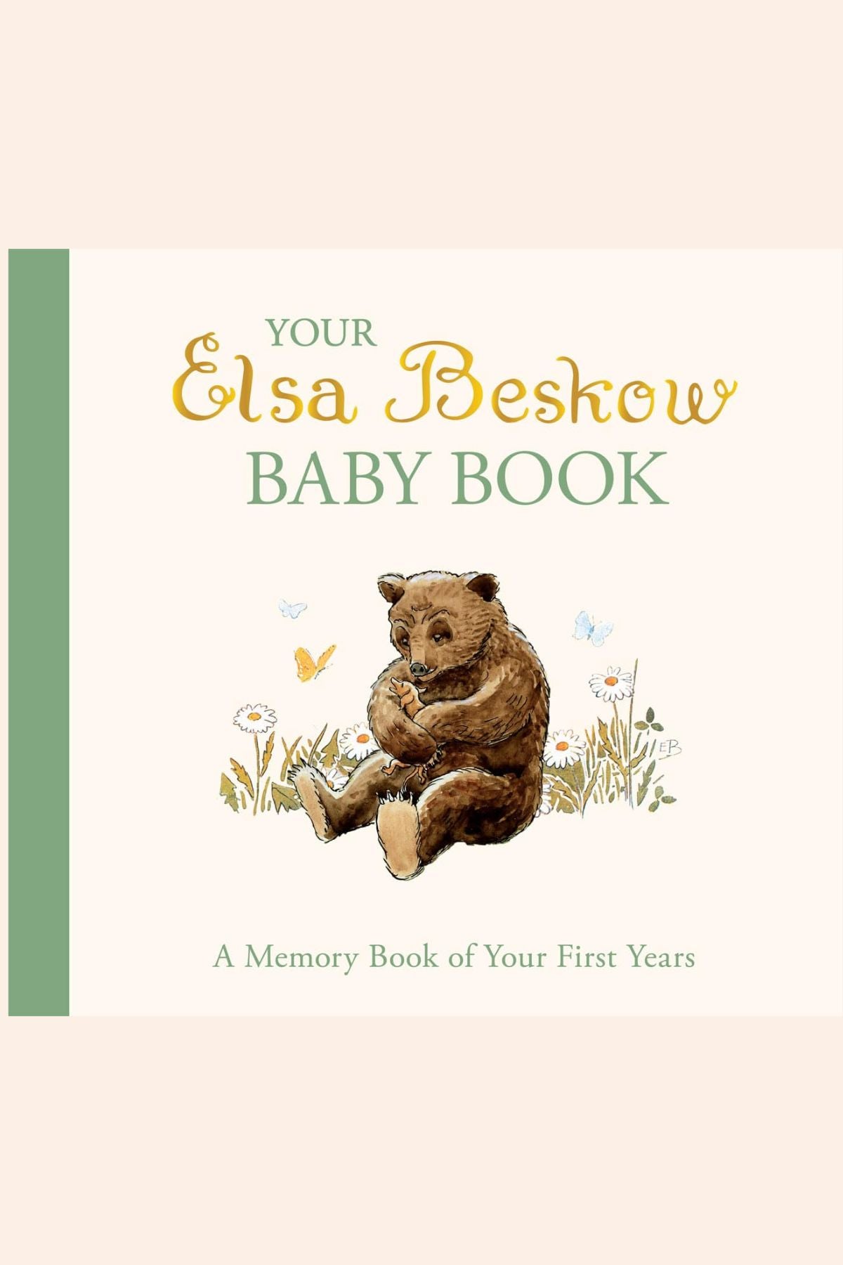 Your Elsa Beskow Baby Book - A Memory Book of Your First Years - Strawberries & Cream - Ingrid Lewis - Designer
Book cover of 'Your Elsa Beskow Baby Book' with a bear illustration.